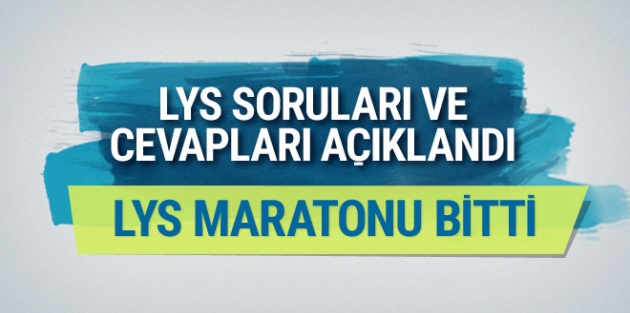 LYS Soru ve Cevapları Yayınlandı
