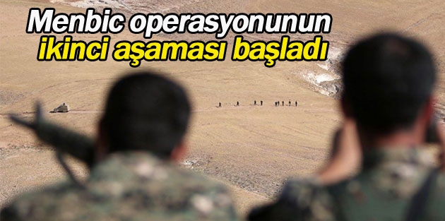 Menbic operasyonunun ikinci aşaması başladı