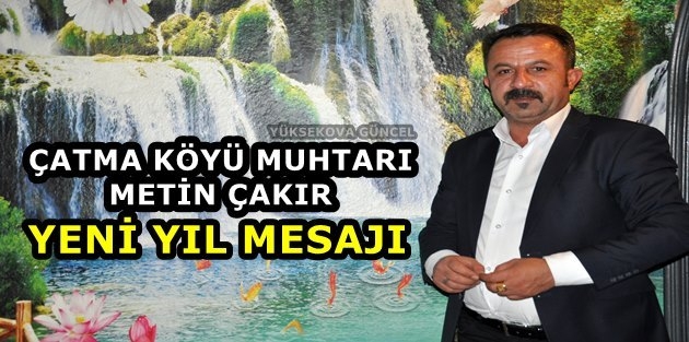 Muhtar Çakır'dan Yeni Yıl Mesajı