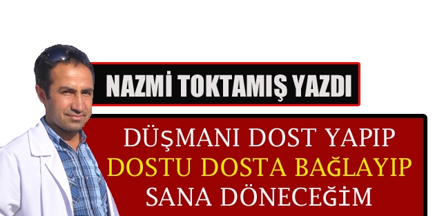 Sana döneceğim…