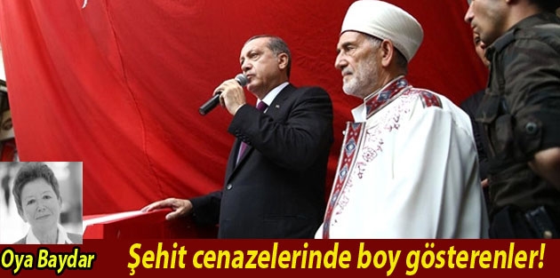 Şehit cenazelerinde boy gösterenler! 