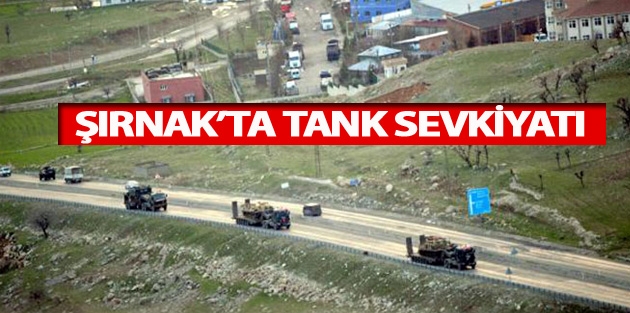 Şırnak’ta Tank Sevkiyatı 