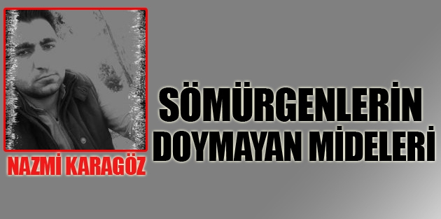 Sömürgenlerin Doymayan Mideleri