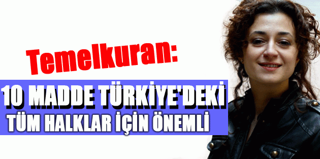 Temelkuran: 10 madde Türkiye'deki tüm halklar için önemli