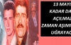 13 Mayıs'a kadar dava açılmazsa...