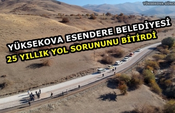 Yüksekova Esendere Belediyesi 25 Yıllık Yol Sorununu...