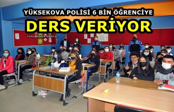 Yüksekova Polisi 6 Bin Öğrenciye Ders Vererek Büyük Bir Başarıya İmza Attı