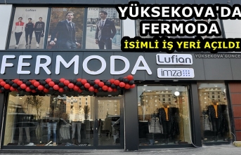 Yüksekova'da 'Fermoda' İsimli İş Yeri Açıldı