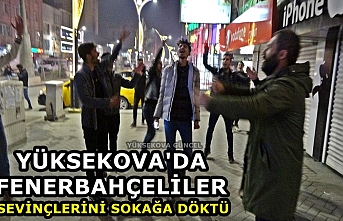 Yüksekova’da Fenerbahçeliler sevinçlerini sokağa...