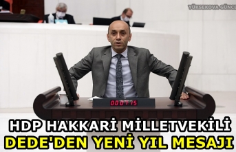 HDP Hakkari Milletvekili Dede'den Yeni Yıl Mesajı