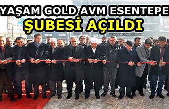 Yaşam Gold AVM Esentepe Şubesi Açıldı