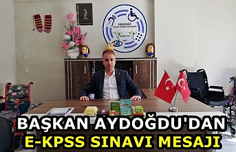 Başkan Aydoğdu'dan E-KPSS Sınavı Mesajı