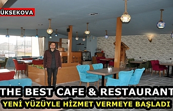 Yüksekova'da 'The Best Cafe & Restaurant' Yeni Yüzüyle Hizmet Vermeye Başladı
