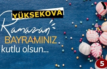 Yüksekova Ramazan Bayramı Mesajları (5) - 2022