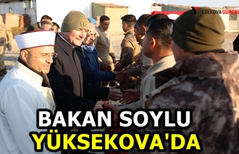 Bakan Soylu Yüksekova'da