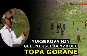 Yüksekova'nın Geleneksel Beyzbolu: Topa Gorane