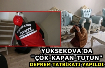 Yüksekova'da ''Çök-Kapan-Tutun" Deprem Tatbikatı Yapıldı