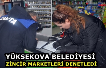 Yüksekova Belediyesi zincir marketleri denetledi