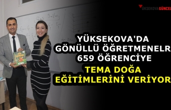 Yüksekova'da Gönüllü Öğretmenler 659 Öğrenciye Tema Doğa Eğitimlerini Veriyor