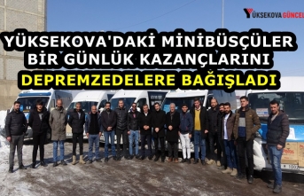 Yüksekova'daki Minibüsçüler Bir Günlük Kazançlarını Depremzedelere Bağışladı