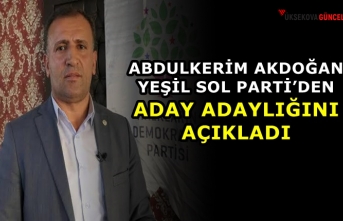 Akdoğan Yeşil Sol Parti’den Aday Adaylığını...
