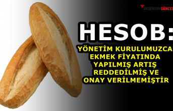 HESOB: Yönetim Kurulumuzca Ekmek Fiyatında Yapılmış...