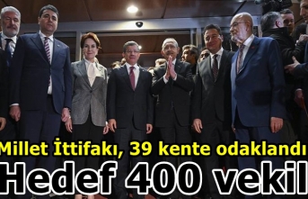 Millet İttifakı, 39 kente odaklandı: Hedef 400...