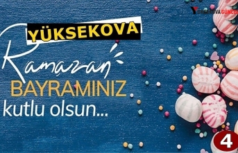 Yüksekova Ramazan Bayramı Mesajları (4) - 2023