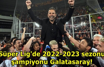 Süper Lig'de 2022-2023 sezonu şampiyonu Galatasaray!