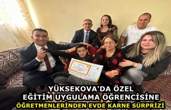 Yüksekova'da Özel eğitim uygulama öğrencisine öğretmenlerinden evde karne sürprizi