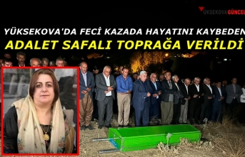 Yüksekova'da Kazada Hayatını Kaybeden Adalet...