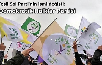 Yeşil Sol Parti'nin ismi değişti: Demokratik...