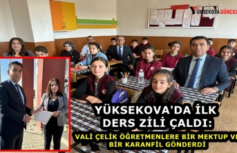 Yüksekova'da İlk Ders Zili Çaldı: Vali Çelik Öğretmenlere Bir mektup ve Bir Karanfil Gönderdi