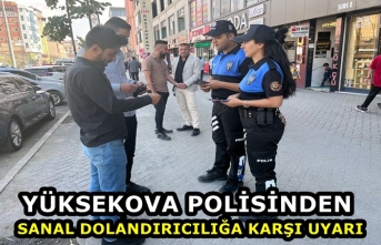 Yüksekova polisinden sanal dolandırıcılığa karşı...