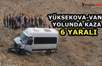 Yüksekova-Van Yolunda Kaza: 6 Yaralı