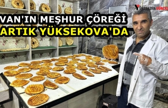 Van'ın Meşhur Çöreği Artık Yüksekova'da