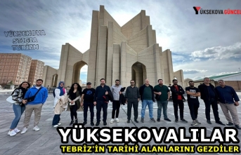 Yüksekovalılar Tebriz'in Tarihi Alanlarını Gezdiler