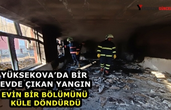 Yüksekova’da bir evde çıkan yangın evin bir...