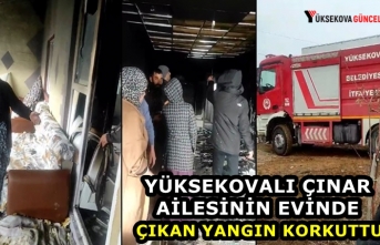 Yüksekovalı Çınar Ailesinin Evinde Çıkan Yangın Korkuttu