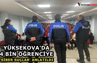 Yüksekova'da 4 bin öğrenciye 'siber suçlar'...