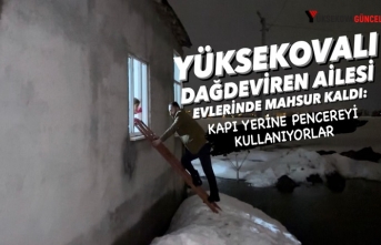 Yüksekovalı Dağdeviren Ailesi Evlerinde Mahsur Kaldı: Kapı Yerine Pencereyi Kullanıyorlar