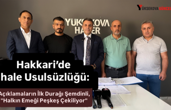 Hakkari’de İhale Usulsüzlüğü : Açıklamaların İlk Durağı Şemdinli, "Halkın Emeği Peşkeş Çekiliyor"