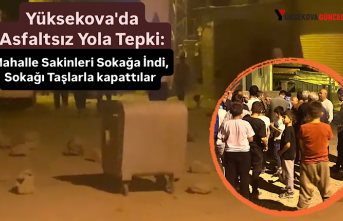 Yüksekova'da Asfaltsız Yola Tepki: Mahalle Sakinleri Sokağa İndi, Sokağı Taşlarla kapattılar