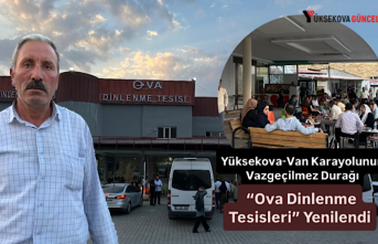 Yüksekova-Van Karayolunun Vazgeçilmez Durağı “Ova Dinlenme Tesisleri” Yenilendi