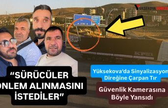 Yüksekova’da Sinyalizasyon Direğine Çarpan Tır Güvenlik Kamerasına Böyle Yansıdı