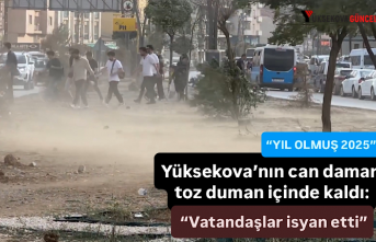 Yüksekova’nın can damarı toz duman içinde kaldı:...