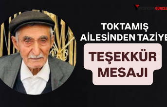 Toktamış Ailesinden Taziye Teşekkür Mesajı