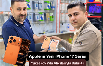 Apple'ın Yeni iPhone 17 Serisi Yüksekova'da Alıcılarıyla Buluştu
