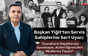 Başkan Yiğit'ten Servis Sahiplerine Sert Uyarı: "Çocukların Hayatlarıyla Oynamayın, Acilen Öğrencileri Okullarına Taşıyın”