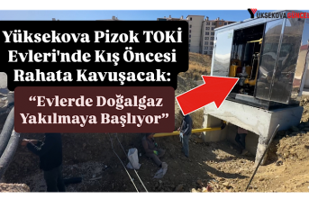 Yüksekova Pizok TOKİ Evleri'nde Kış Öncesi...